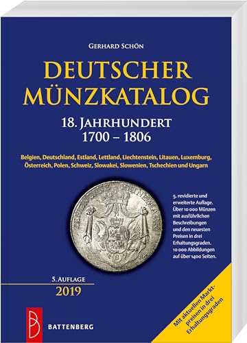 Deutscher Münzkatalog 18. Jahrhundert: 1700 - 1806 von Battenberg Verlag